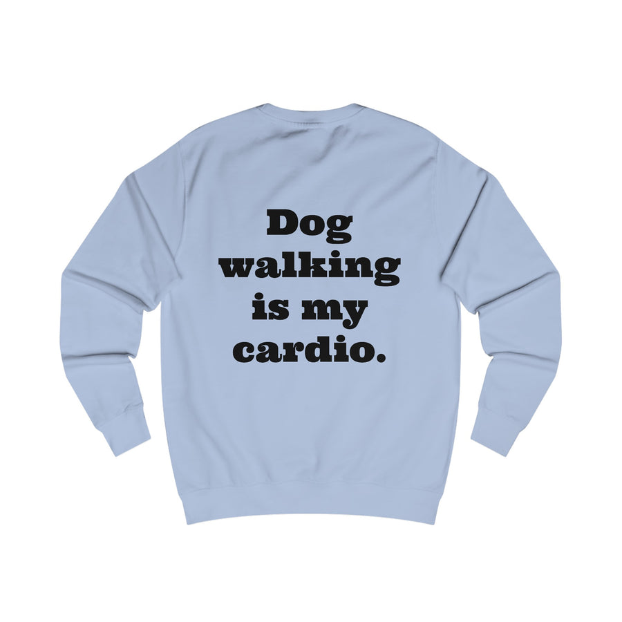 Sweatshirt "Dog Walking is my Cardio."