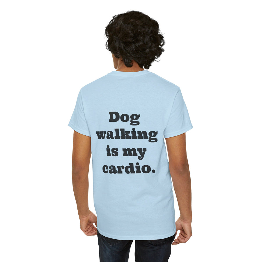 T-shirt "Dog Walking is my Cardio."