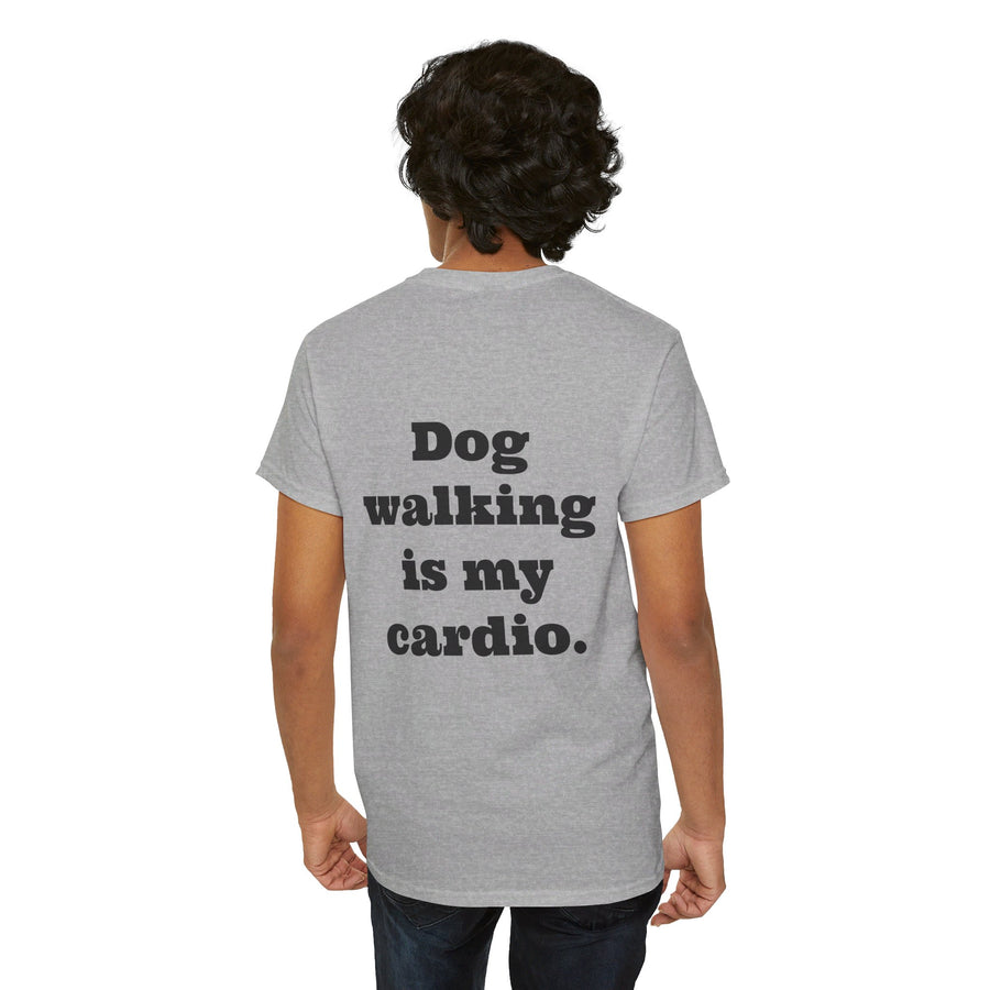 T-shirt "Dog Walking is my Cardio."