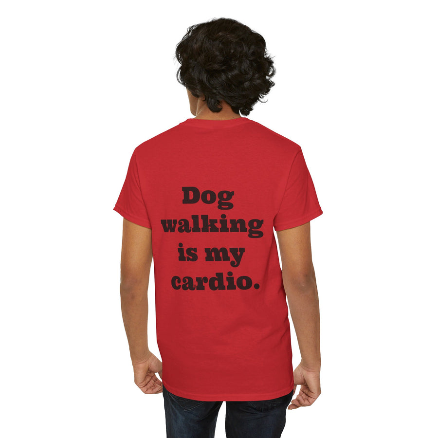 T-shirt "Dog Walking is my Cardio."